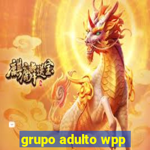 grupo adulto wpp